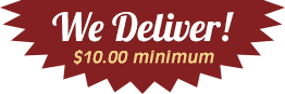 We Deliver $10.00 Minimum